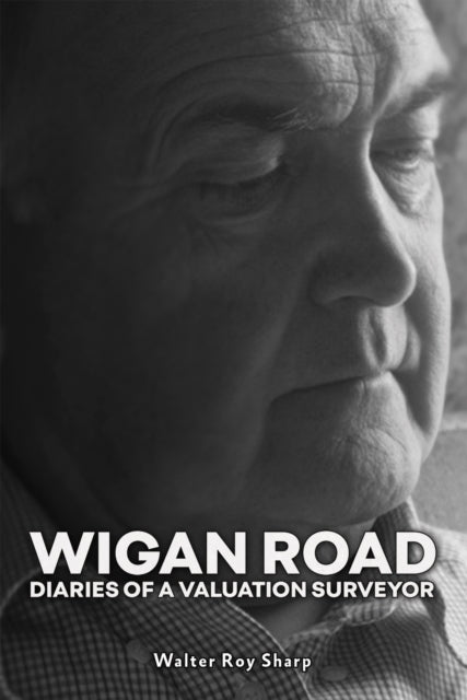 Wigan Road Diaries Of A Valuation Surveyor