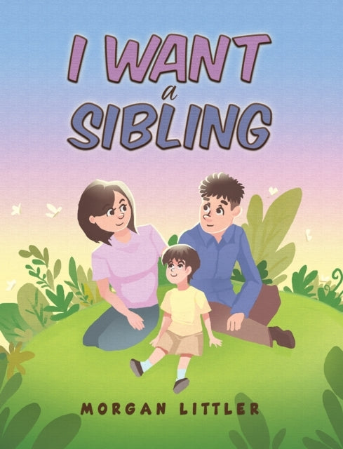 I Want A Sibling