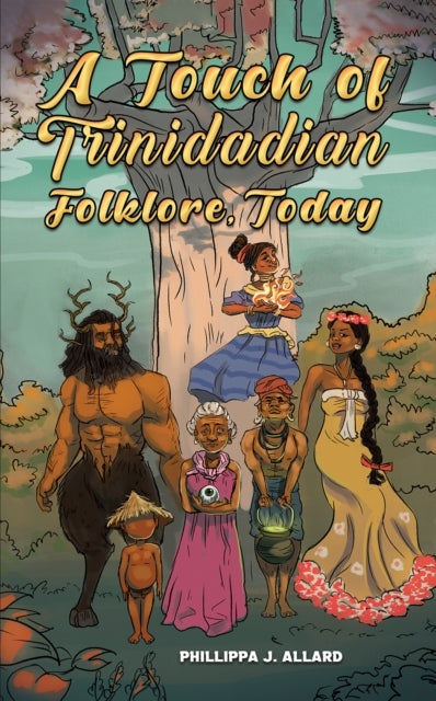 A Touch Of Trinidadian Folklore, Today