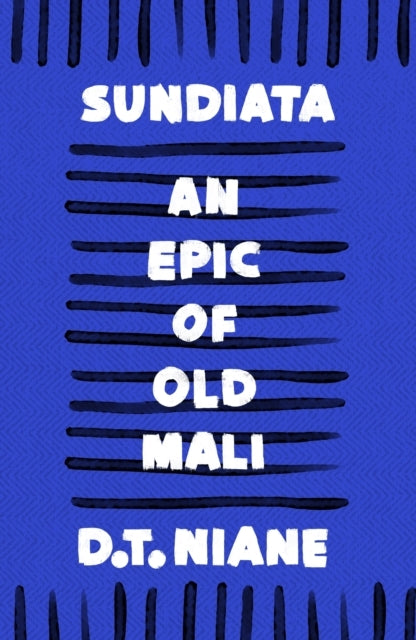 Sundiata: an Epic of Old Mali