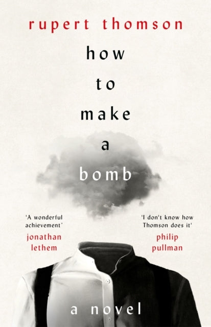 How To Make A Bomb A Novel