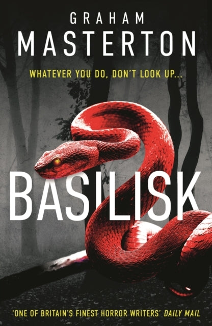 Basilisk From The Master of Horror Comes A Standalone Thrill