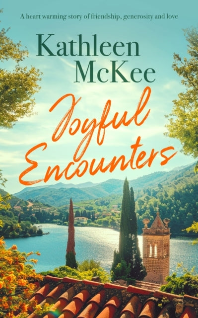 Joyful Encounters A Heartwarming Story Of Friendship, Genero