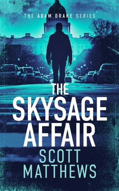 The Skysage Affair An Adam Drake Thriller