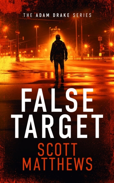 False Target An Adam Drake Thriller