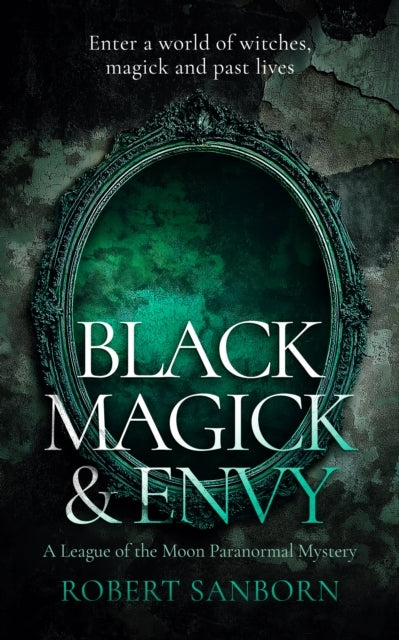 Black Magick & Envy A Fast-Paced Urban Fantasy Witchcraft Th