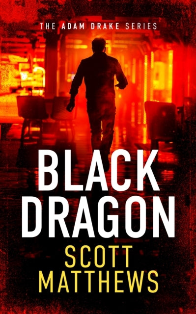 Black Dragon An Adam Drake Thriller
