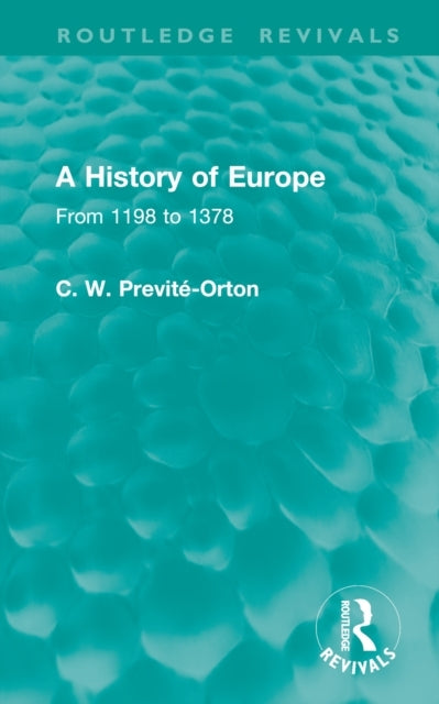 A History of Europe From 1198 To 1378