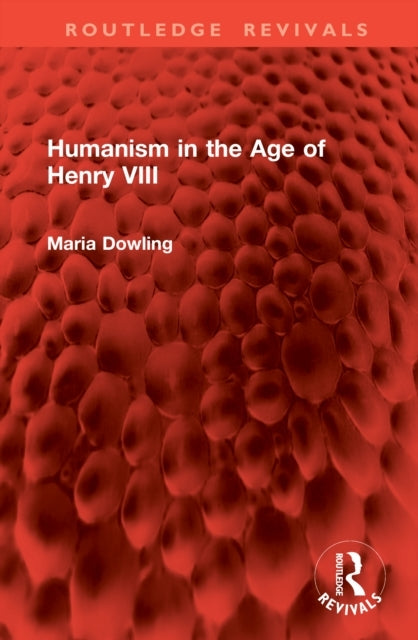 Humanism In The Age of Henry Viii