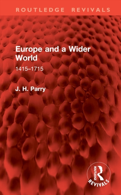 Europe and A Wider World 1415–1715