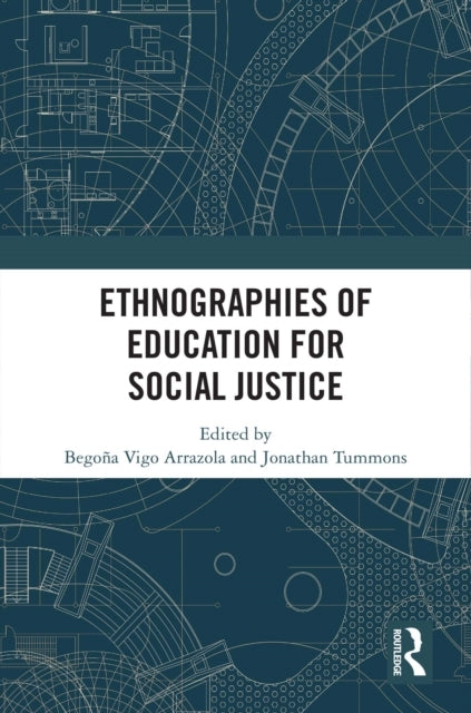 Ethnographies of Education For Social Justice