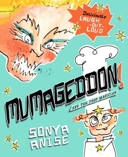 Mumageddon! and The Food Magician