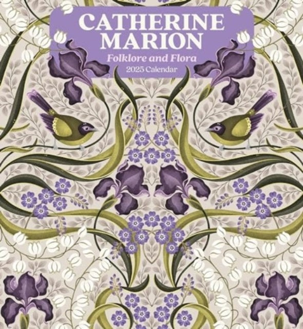 Catherine Marion Folklore And Flora 2025 Wall Calendar