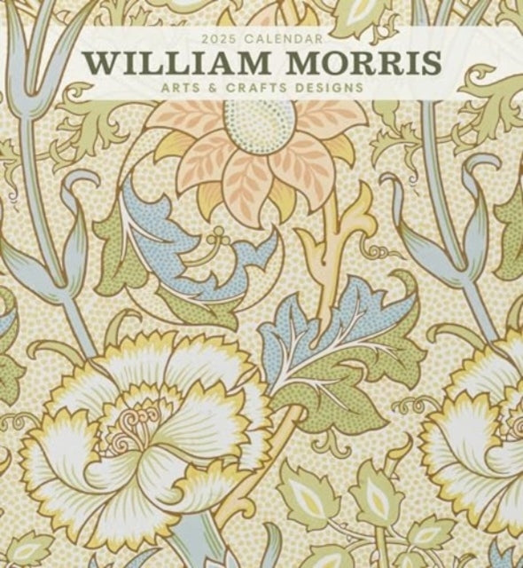 William Morris Arts & Crafts Designs 2025 Wall Calendar
