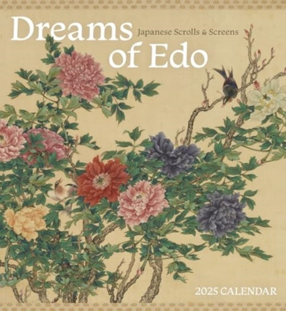 Dreams Of Edo Japanese Scrolls & Screens 2025 Wall Calendar
