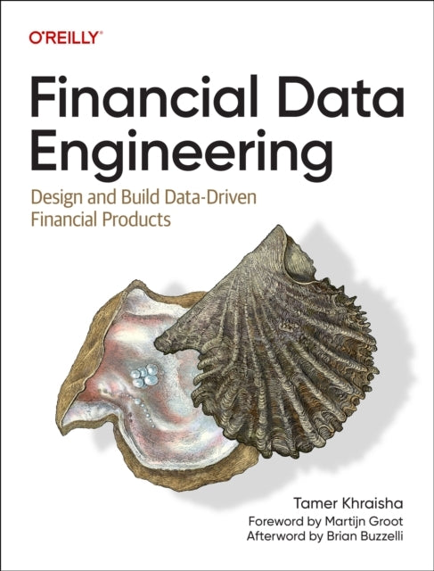 Financial Data Engineering Design And Build Data-Driven Fina