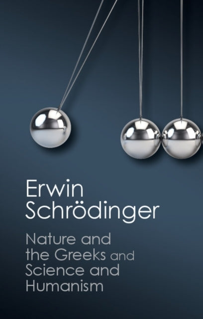 'nature and the Greeks' and 'science and Humanism'