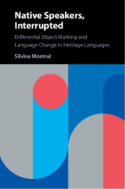 Native Speakers, Interrupted Differential Object Marking and