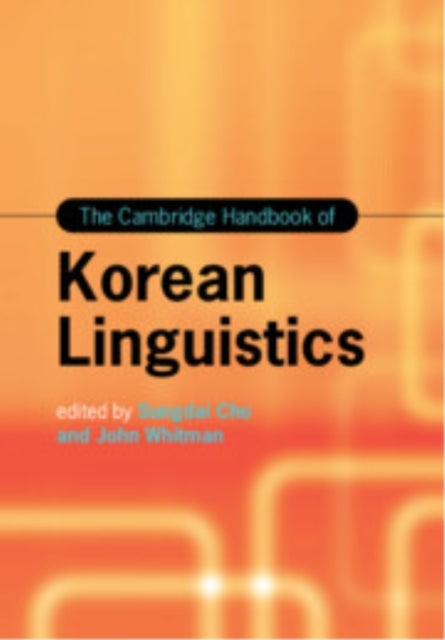 The Cambridge Handbook Of Korean Linguistics
