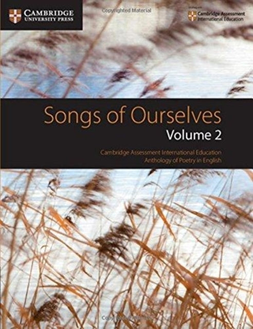 Songs Of Ourselves: Volume 2 Cambridge Assessment Internatio