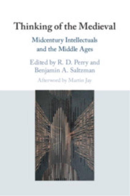 Thinking of The Medieval Midcentury Intellectuals and The Mi
