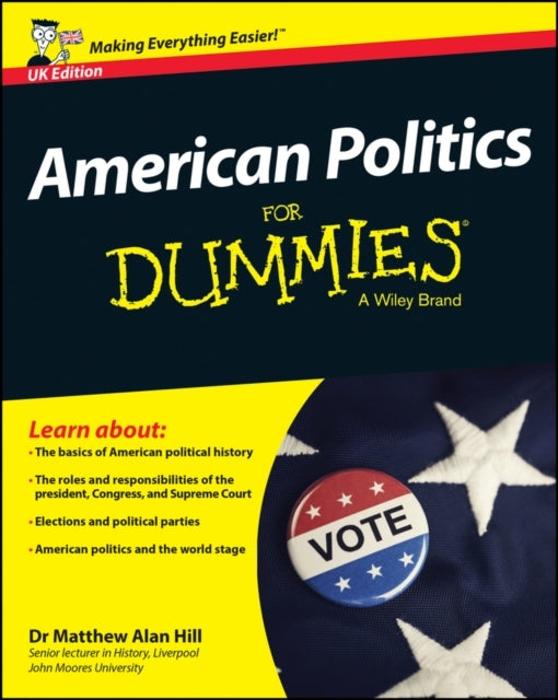 American Politics For Dummies - Uk