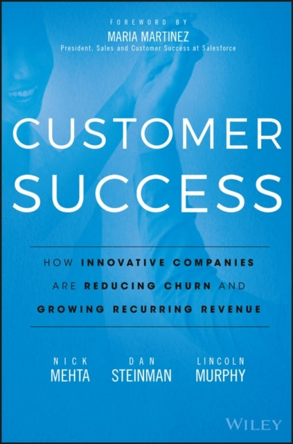Customer Success How Innovative Companies Are Reducing Churn