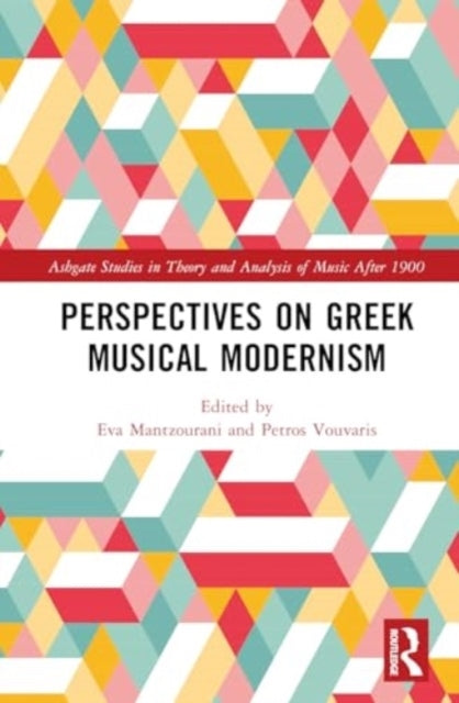 Perspectives On Greek Musical Modernism