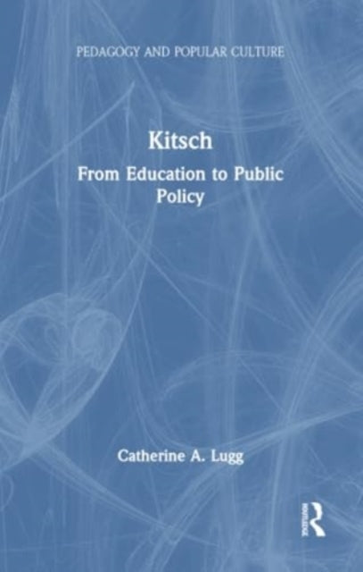 Kitsch From Education To Public Policy