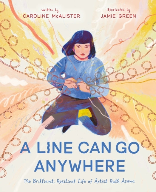 A Line Can Go Anywhere The Brilliant, Resilient Life of Arti