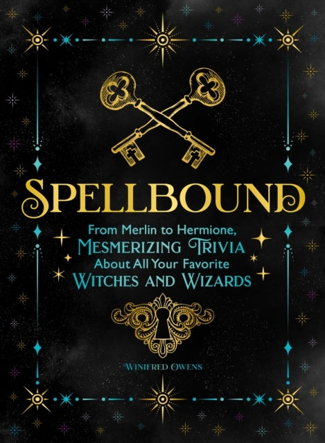 Spellbound From Merlin To Hermione, Mesmerizing Trivia About