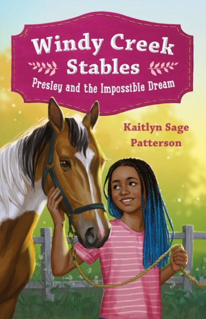Windy Creek Stables: Presley and The Impossible Dream