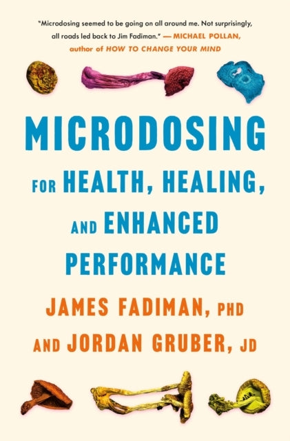 Microdosing For Health, Healing, and Enhanced Performance