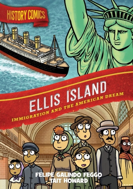 History Comics: Ellis Island Immigration And The American Dr