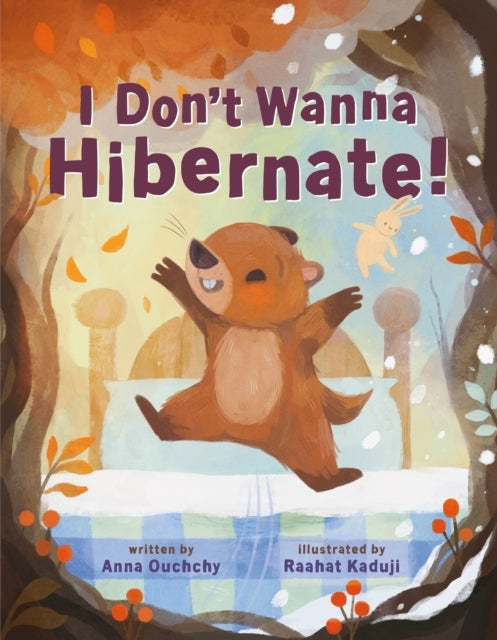 I Don'T Wanna Hibernate!