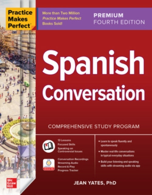 Practice Makes Perfect Spanish Conversation Premium Fourth