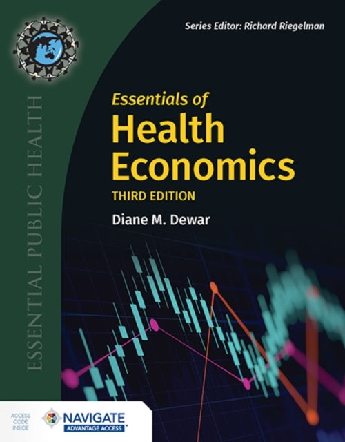 Essentials Of Health Economics With Navigate Advantage Acces