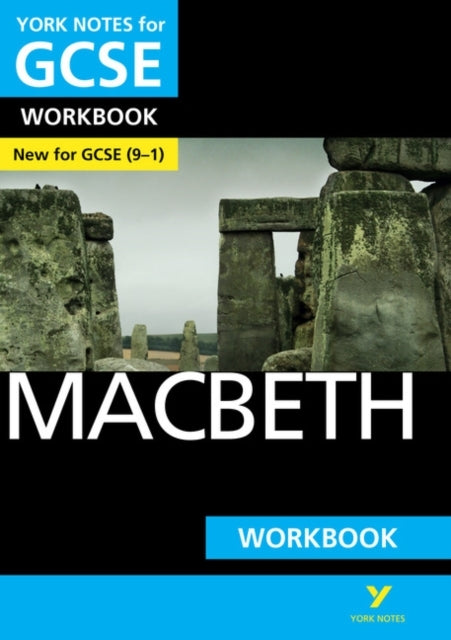 Macbeth: York Notes For Gcse Workbook - The Ideal Way To Tes