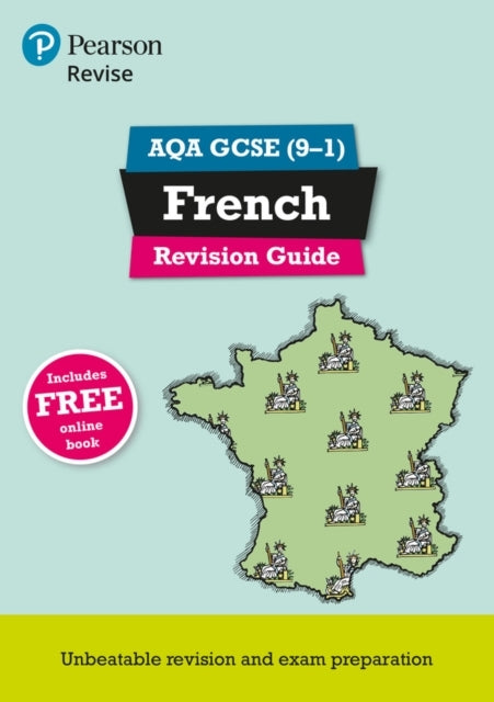 Pearson Revise Aqa Gcse French Revision Guide: Incl. Online