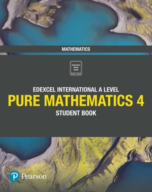 Pearson Edexcel International A Level Mathematics Pure 4 Mat