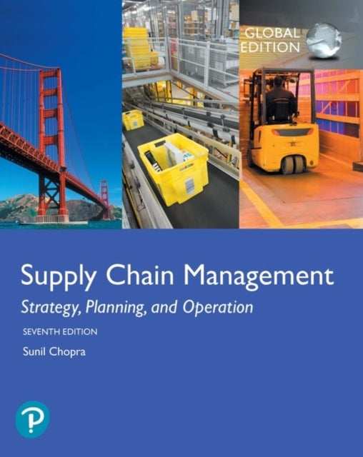 Supply Chain Management: Strategy, Planning, and Operation,