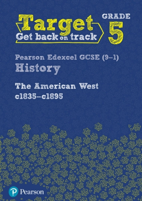 Target Grade 5 Edexcel Gcse 9-1 History The American West, C