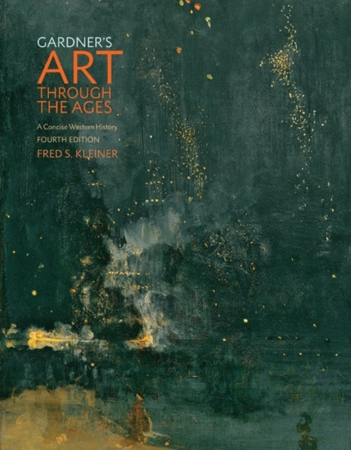 Gardner's Art Through The Ages A Concise Western History