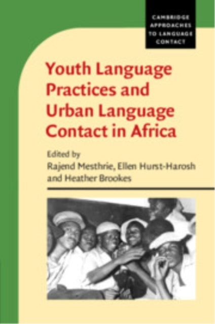 Youth Language Practices and Urban Language Contact In Afric