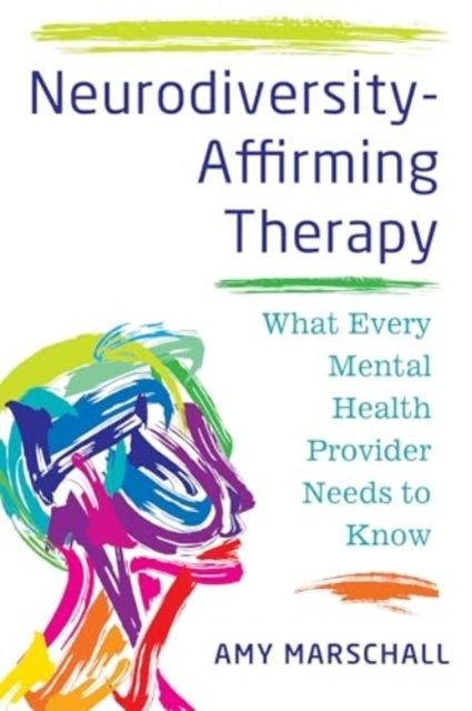 Neurodiversity-Affirming Therapy What Every Mental Health Pr