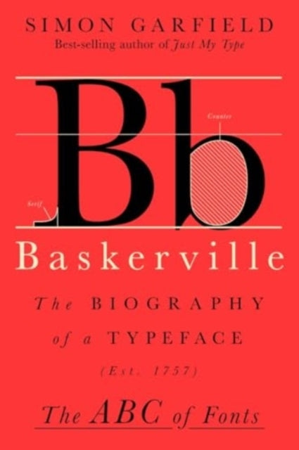 Baskerville - The Biography of A Typeface