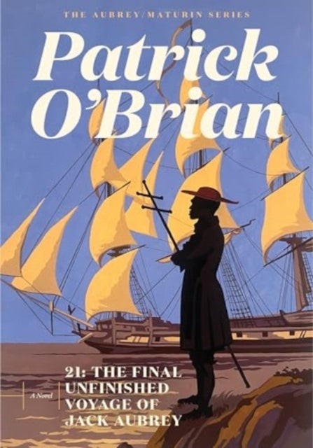 21 - The Final Unfinished Voyage Of Jack Aubrey