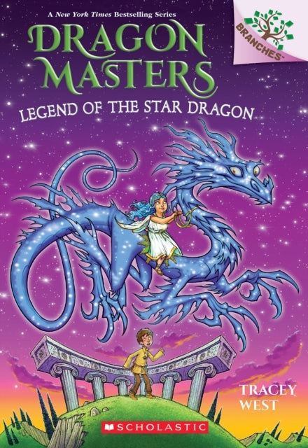 Legend of The Star Dragon: A Branches Book Dragon Masters #2