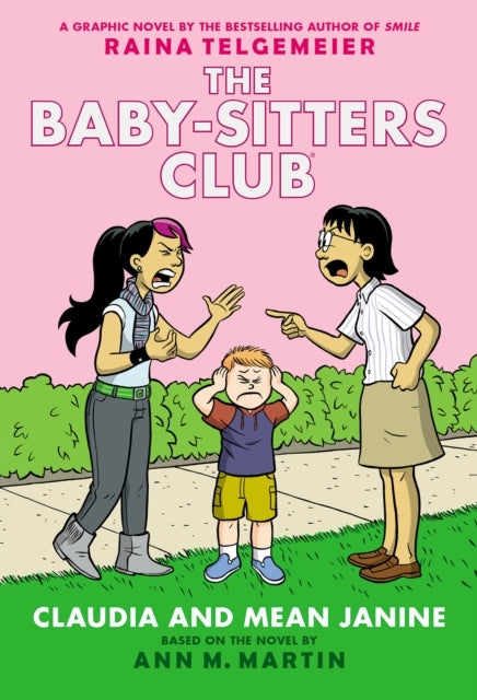 Claudia and Mean Janine: A Graphic Novel The Baby-Sitters Cl