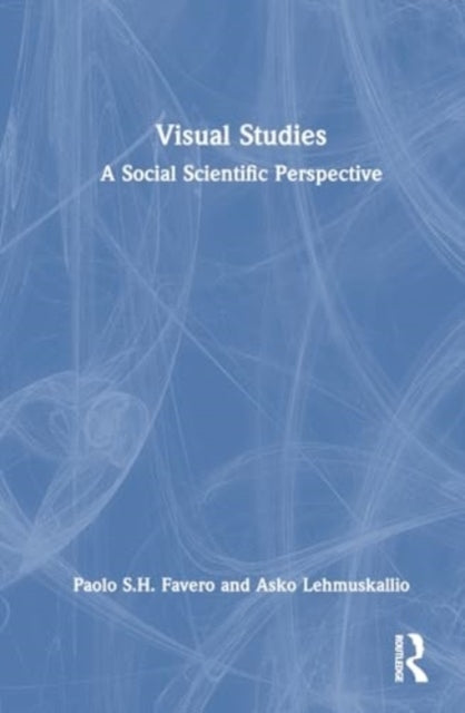 Visual Studies A Social Scientific Perspective